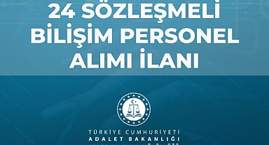 Adalet Bakanlığı 24 Sözleşmeli Bilişim Personeli Alacak