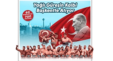 Ankara'da Gazi Paşa'yı Anma ve Yağlı Pehlivan Güreşleri Heyecanı Başlıyor!