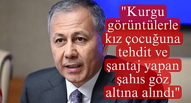 Bakan Yerlikaya açıkladı: