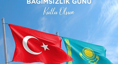 Dışişleri Bakanlığı’ndan Kazakistan’a Bağımsızlık Günü kutlaması
