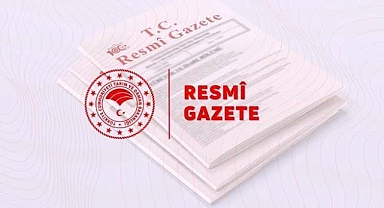 Atama ve görevden alma kararları Resmî Gazete’de yayımlandı